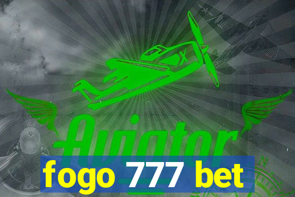 fogo 777 bet